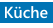 Küche